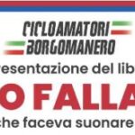 Borgomanero (Novara) – Sabato 04 Maggio presentazione del libro di Fabio Marzaglia : Pippo Fallarini, il Corridore che faceva suonare le campane