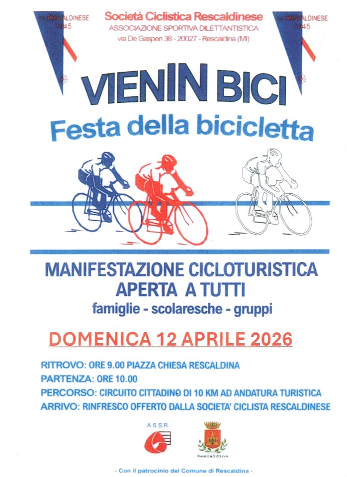 Rescaldina (Milano) – S.C. Rescaldinese 1945,  “Vieni IN Bici” Festa della Bicicletta : Domenica 12 aprile 2026 Manifestazione Cicloturistica aperta a tutti