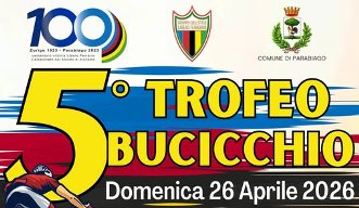 Parabiago (Milano) – Giovanissimi : Domenica 26 Aprile 2026 il 5° Trofeo Bucicchio (Dedicato a Libero Ferrario)